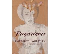 Margaret J. Wheatley Perseverance (Tascabile)