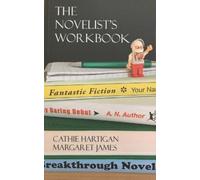 Margaret James Cathie Hartigan The Novelist's Workbook (Tascabile)