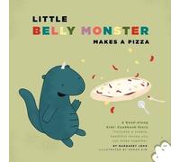 Margaret John Little Belly Monster Makes A Pizza (Tascabile)