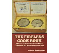 Margaret Johnes Mitchell The Fireless Cook Book (Tascabile)