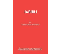 Margaret Johnson Jabiru (Tascabile) French's Acting Edition S.