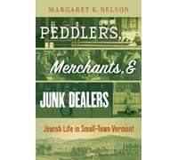 Margaret K. Nelson Peddlers, Merchants, and Junk Dealers (Copertina rigida)