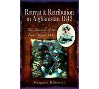 Margaret Kekewich Retreat and Retribution in Afghanistan, 1842 (Tascabile)