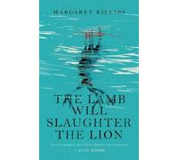 THE LAMB WILL SLAUGHTER THE LION - Killjoy Margaret