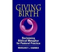 Margaret L. Hammer Giving Birth (Tascabile)