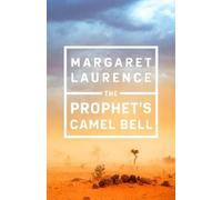 Margaret Laurence The Prophet's Camel Bell (Tascabile)
