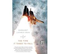 Margaret Lazarus Dean The Time It Takes to Fall (Tascabile)