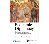 Margaret Liang Economic Diplomacy: Essays And Reflections By (Copertina rigida)