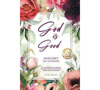Margaret Liu Collins God is Good (Tascabile)