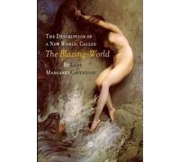 Margaret Lucas Ca The Description of a New World, Called the Blazin (Tascabile)