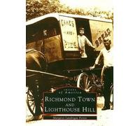 Margaret Lundrigan Ferrer Richmond Town and Lighthouse Hill (Tascabile)