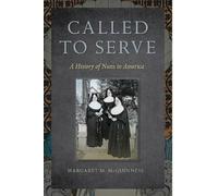 Margaret M. McGuinness Called to Serve (Copertina rigida)