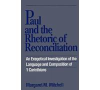 Margaret M. Mitchell Paul and the Rhetoric of Reconciliation (Tascabile)