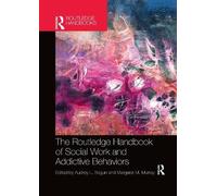 Margaret M. Mur The Routledge Handbook of Social Work and Addictive (Tascabile)