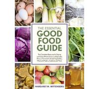 Margaret M. Wittenberg The Essential Good Food Guide (Tascabile)
