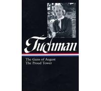 Margaret MacMillan Barbara W. Tuchman: The Guns of August, The Prou (Tascabile)