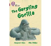 Margaret Mahy The Gargling Gorilla (Tascabile) Collins Big Cat