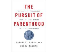 Margaret Marsh Wanda Ronner The Pursuit of Parenthood (Copertina rigida)