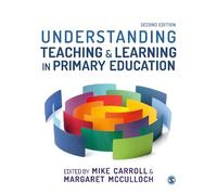 Margaret McCull Understanding Teaching and Learning in Primary Educa (Tascabile)