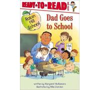 Margaret McNamara Dad Goes to School (Copertina rigida)
