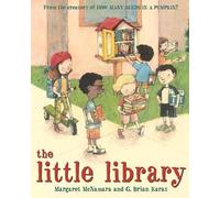Margaret Mcnamara G. Brian Karas The Little Library (Copertina rigida)