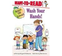Margaret McNamara Wash Your Hands (Copertina rigida) Robin Hill School