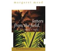 MARGARET MEAD Letters from the Field 1925-1975 (Tascabile)