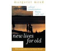 Margaret Mead New Lives for Old (Tascabile)
