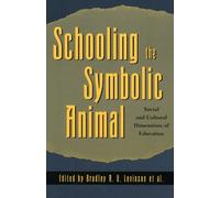 Margaret Mead Schooling the Symbolic Animal (Tascabile)