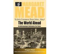 Margaret Mead The World Ahead (Copertina rigida)