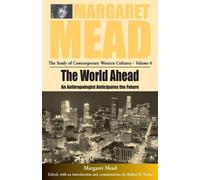 Margaret Mead The World Ahead (Tascabile)