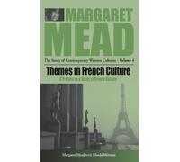 Margaret Mead Themes in French Culture (Copertina rigida)