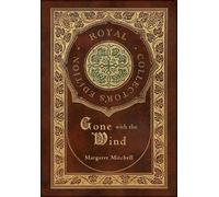 Margaret Mitche Gone with the Wind (Royal Collector's Edition (Copertina rigida)
