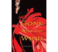Margaret Mitchell Gone with the Wind (Wisehouse Classics Edition) (Tascabile)