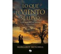 Margaret Mitchell Lo que el viento se llevó / Gone with the Wind (Tascabile)