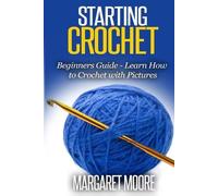 Margaret Moore Starting Crochet (Tascabile)