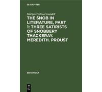 Margaret Moore The Snob in Literature, Part 1: Three Satiris (Copertina rigida)