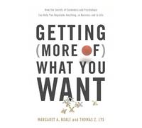 Margaret Neale Thomas Z. Lys Getting (More of) What You Want (Copertina rigida)
