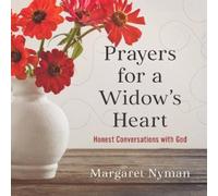 Margaret Nyman Prayers for a Widow's Heart (Tascabile)