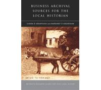 Margaret O Hogar Business Archival Sources for the Local Hist (Copertina rigida)