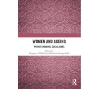 Margaret O’Neill Women and Ageing (Tascabile) Life Writing