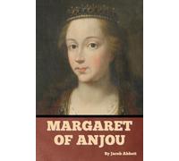 Margaret of Anjou - Abbott Jacob