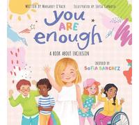 Margaret O'Hair Sofia S You Are Enough: A Book About Inclusio (Copertina rigida)