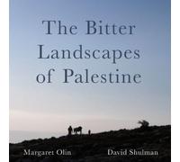Margaret Olin David Shulman The Bitter Landscapes of Palestine (Tascabile)