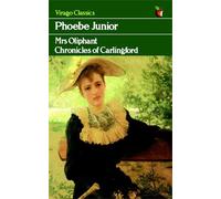 Margaret Oliphant Phoebe Junior (Tascabile) Virago Modern Classics