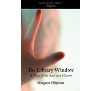 Margaret Oliphant The Library Window (Tascabile)