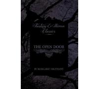Margaret Oliphant The Open Door (Fantasy and Horror Classics) (Tascabile)