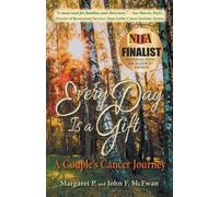 Margaret P McEwan John F McEwan Every Day is a Gift (Tascabile)