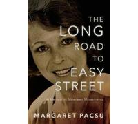 Margaret Pacsu The Long Road to Easy Street (Tascabile)