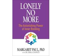 Margaret Paul Lonely No More (Tascabile)